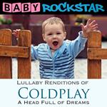 Baby Rockstar: Coldplay A Head Full Of Dreams: Lullaby Renditions