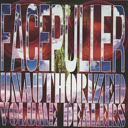 Unauthorized Volume Deal - CD Audio di Facepuller