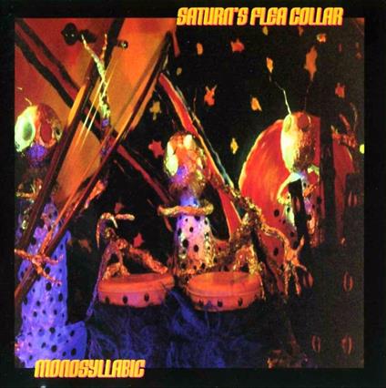 Monosyllabic - CD Audio di Saturns Fleacollar