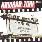 Stories Hollywood Never - CD Audio di Howard Zinn