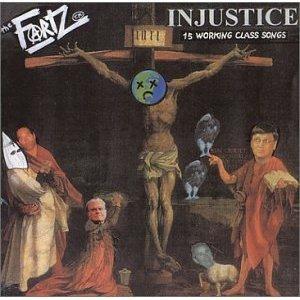 Injustice. 15 Working Class Songs - CD Audio di Fartz