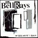 Red, White & Black - CD Audio di Bellrays