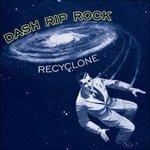 Re-Cyclone - CD Audio di Dash Rip Rock