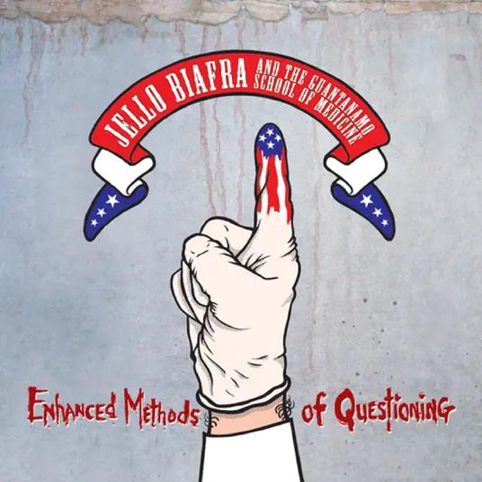 Enhanced Methods of Questioning - CD Audio di Jello Biafra,Guantanamo School of Medicine