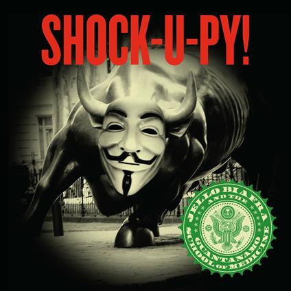 Shock-U-Py! - CD Audio di Jello Biafra,Guantanamo School of Medicine