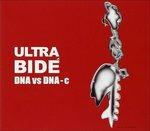 Dna Vs Dna-C - CD Audio di Ultra Bide