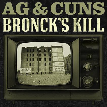 Bronck's Kill - Vinile LP di AG & Cuns