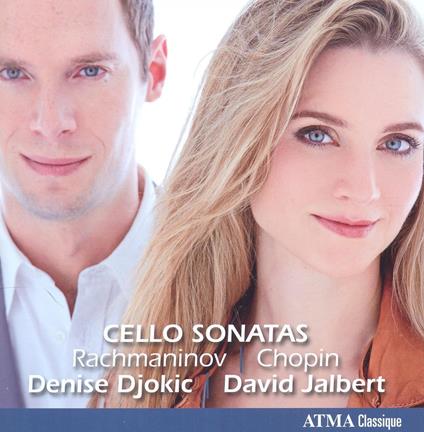 Cello Sonatas - CD Audio di Frederic Chopin,Sergei Rachmaninov,David Jalbert,Denise Djokic