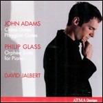 China Gates - Phrygian Gates / Orphée Suite - CD Audio di Philip Glass,John Adams,David Jalbert