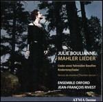 Lieder - CD Audio di Gustav Mahler,Alma Mahler,Julie Boulianne