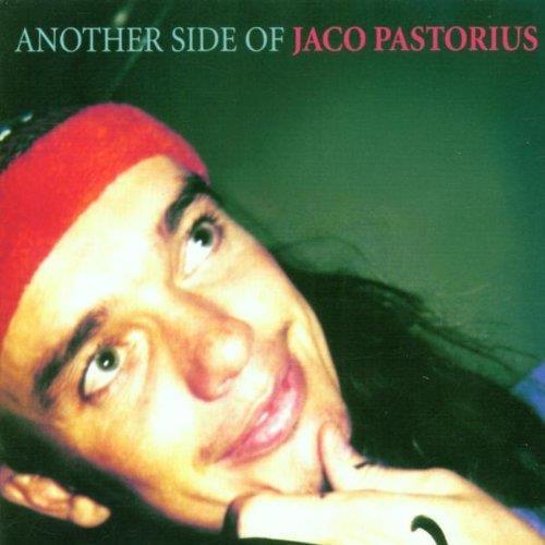 Another Side Of Jaco Pastorius - CD Audio di Jaco Pastorius