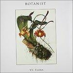 VI Flora - Vinile LP di Botanist