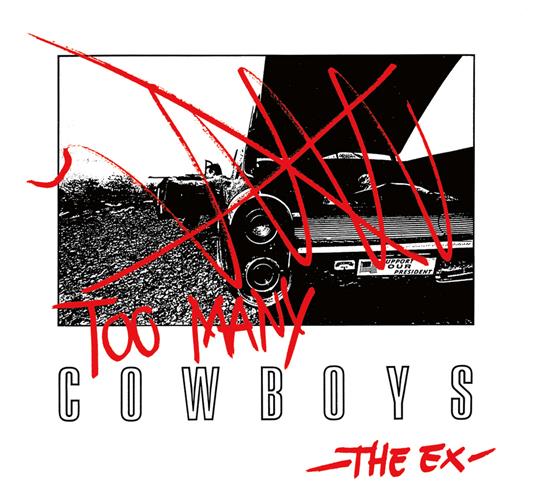 Too Many Cowboys - Vinile LP di Ex