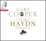 Le ultime sonate - CD Audio di Franz Joseph Haydn,Gary Cooper