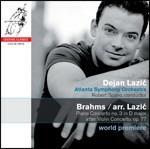 Concerto per pianoforte n.3 dal concerto per violino op.77 (Arr. Lazic) - SuperAudio CD ibrido di Johannes Brahms,Atlanta Symphony Orchestra,Robert Spano,Dejan Lazic