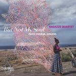 But Not My Soul. Musiche di Price, Dvorak & Giddens
