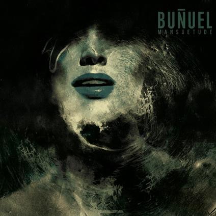 Mansuetude - Vinile LP di Bunuel