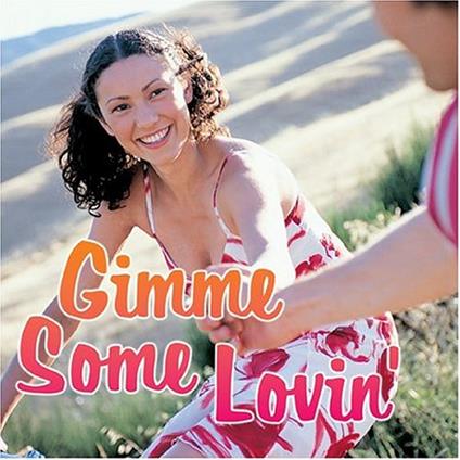 Gimme Some Lovin'Ous - CD Audio