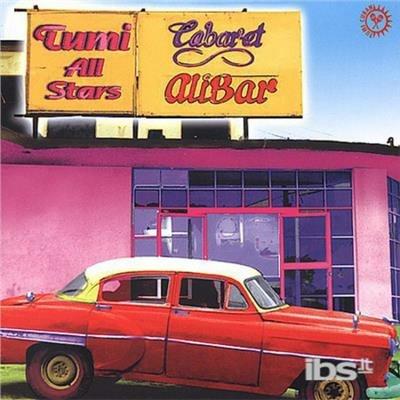 Tumi All Stars. Cabaretalibar - CD Audio