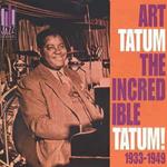 The Incredible Tatum! 1933-1949