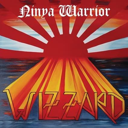 Ninya Warrior - The Anthology - Vinile LP di Wizzard
