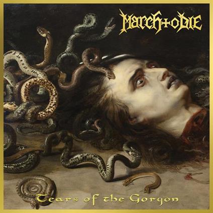 Tears Of The Gorgon - Vinile LP di March to Die