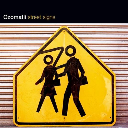 Street Signs - CD Audio di Ozomatli