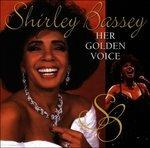 Her Golden Voice - CD Audio di Shirley Bassey