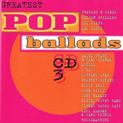 Greatest Pop Ballards CD 3 - CD Audio