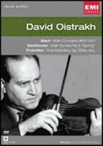 David Oistrakh. Bach, Beethoven, Prokofiev. Concerti per violino (DVD)