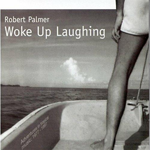 Woke Up Laughing - CD Audio di Robert Palmer