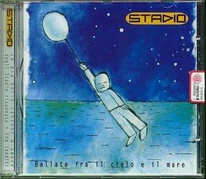 Ballate Fra Il Cielo E Il Mare - CD Audio di Stadio