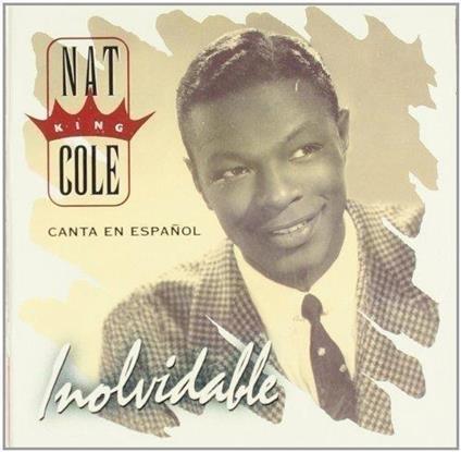 Inolvidable - CD Audio di Nat King Cole