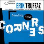 Bending New Corners - CD Audio di Erik Truffaz