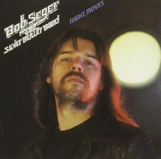 Night Moves (Remastered) - CD Audio di Bob Seger