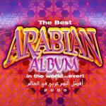 The Best Arabian Album in the World Ever - CD Audio
