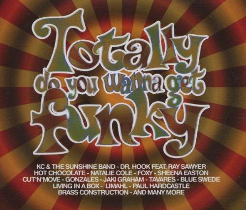 Totally Do You Wanna Get Funky - CD Audio