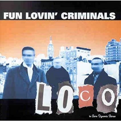 Loco - CD Audio di Fun Lovin' Criminals