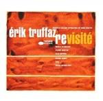 Revisite - CD Audio di Erik Truffaz
