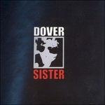 Sister - CD Audio di Dover