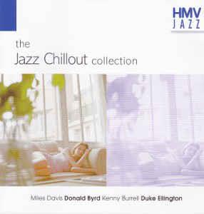 The Jazz Chillout Collection - CD Audio di Miles Davis