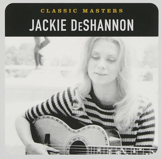 Classic Masters - CD Audio di Jackie DeShannon