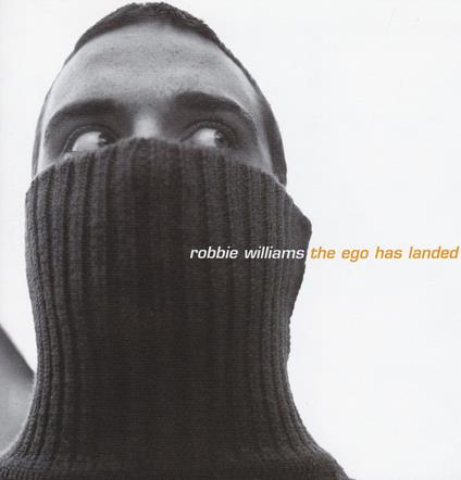 The Ego Has Landed (Enhanced) - CD Audio di Robbie Williams