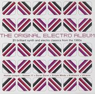 Original Electro Album (The): 21 Brilliant Synth And Electro Classics From The 1980s