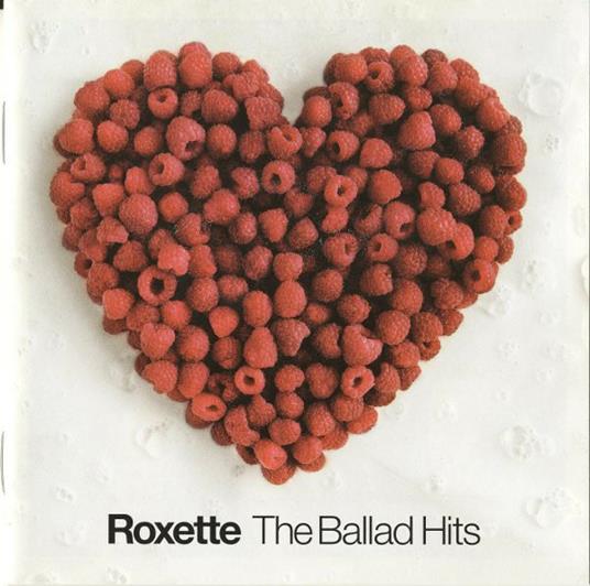 The Ballad Hits - CD Audio di Roxette