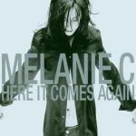 Here it Comes Again - CD Audio Singolo di Melanie C