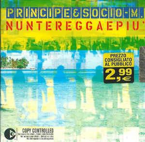 Nuntereggaepiù - CD Audio di Principe & Socio M.