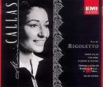 Rigoletto - CD Audio di Maria Callas,Giuseppe Di Stefano,Tito Gobbi,Giuseppe Verdi,Tullio Serafin,Orchestra del Teatro alla Scala di Milano