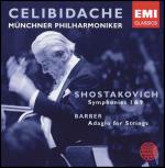 Sinfonie n.1, n.9 / Adagio per archi - CD Audio di Dmitri Shostakovich,Samuel Barber,Sergiu Celibidache,Münchner Philharmoniker