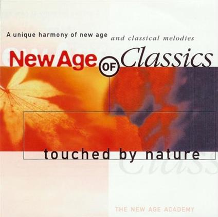 New Age Of Classics - Touched By Nature - CD Audio